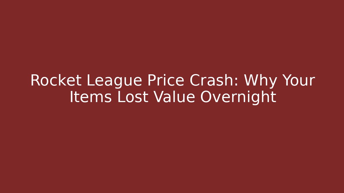 Rocket League Price Crash: Why Your Items Lost Value Overnight