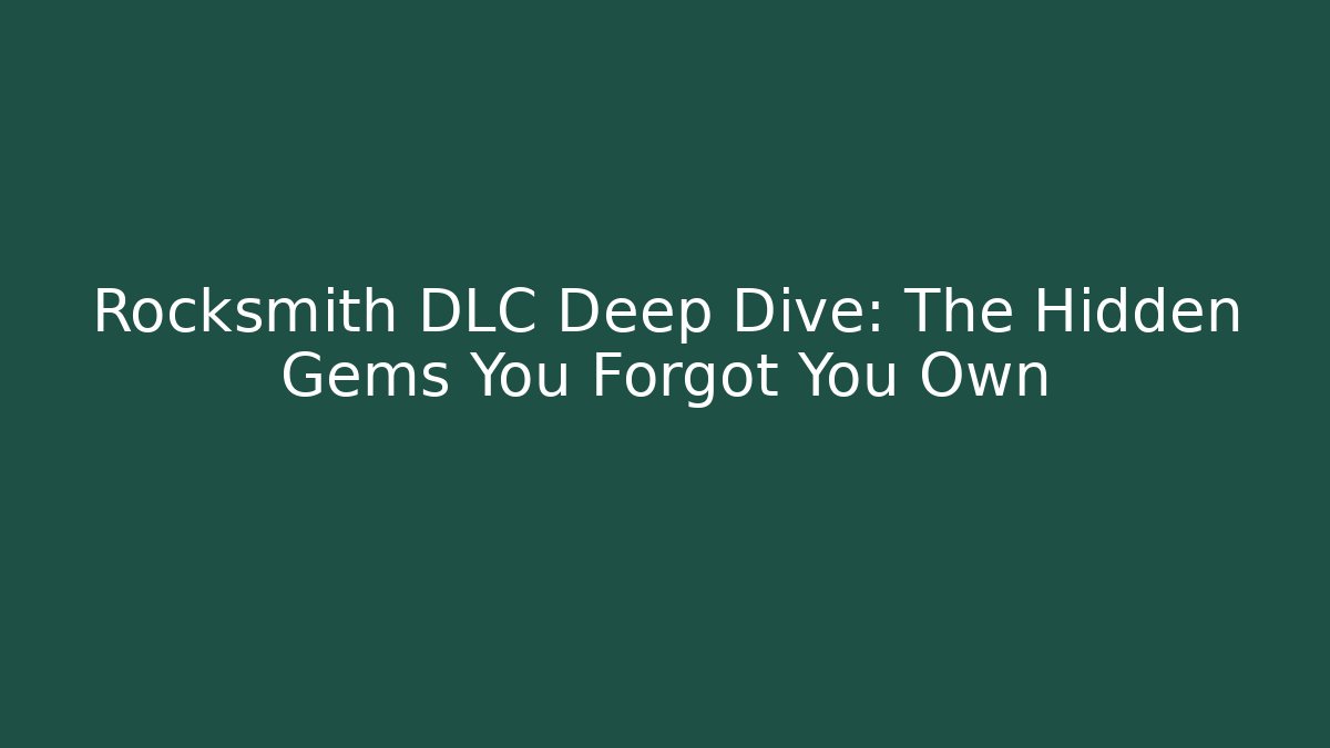 Rocksmith DLC Deep Dive: The Hidden Gems You Forgot You Own - Critter Realm