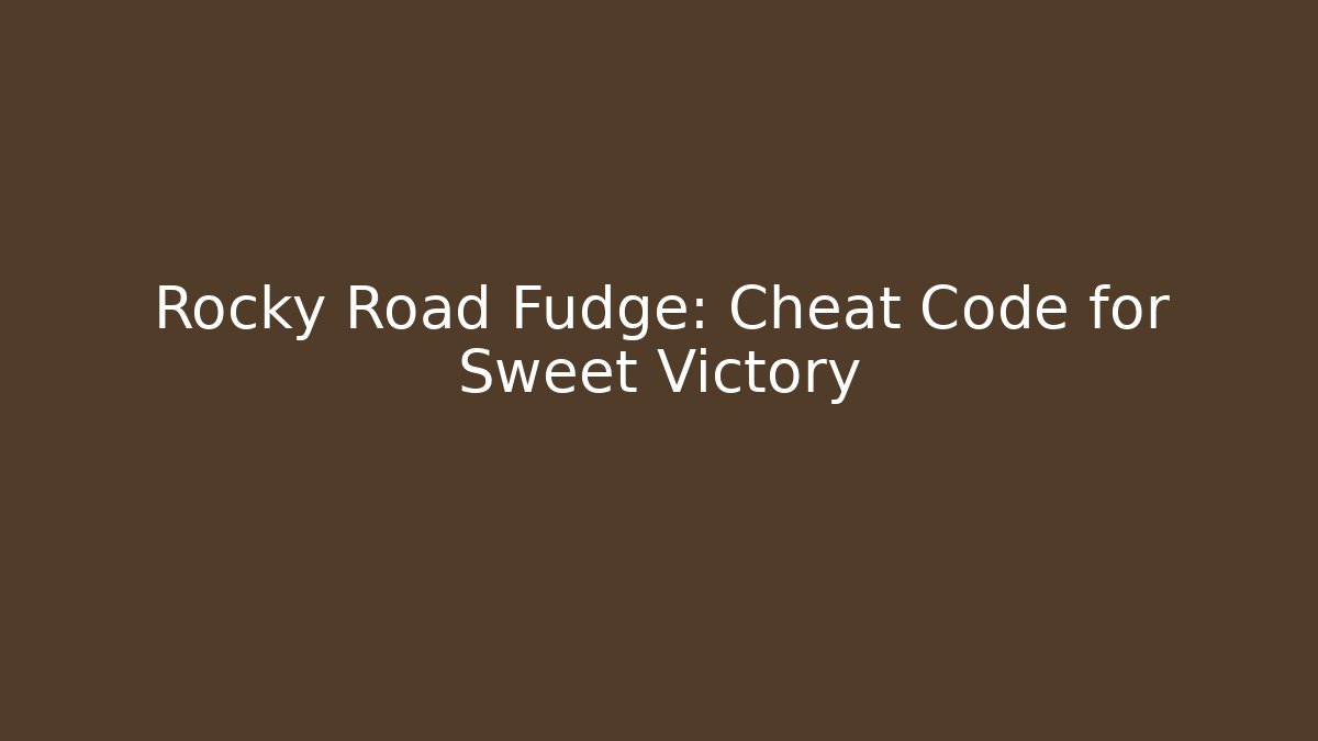 Rocky Road Fudge: Cheat Code for Sweet Victory - Critter Realm