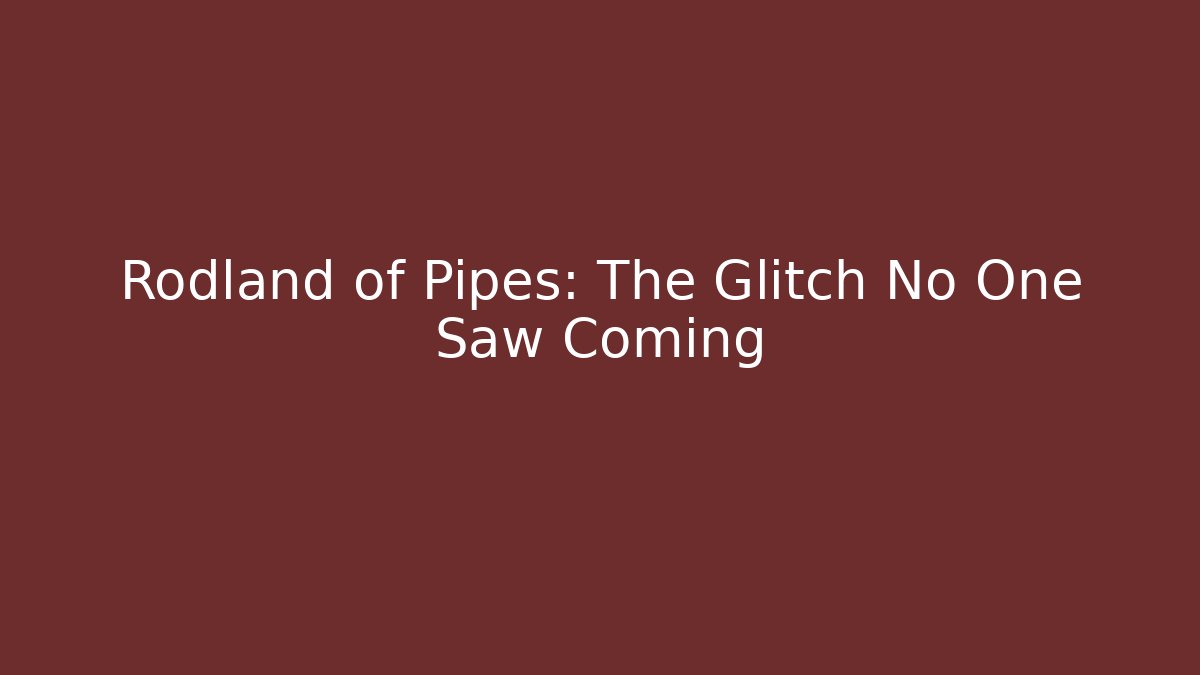 Rodland of Pipes: The Glitch No One Saw Coming - Critter Realm