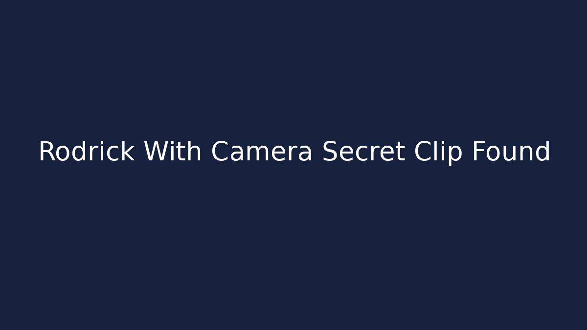 Rodrick With Camera Secret Clip Found