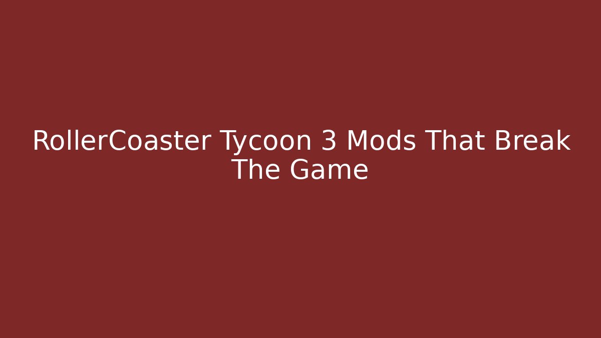 RollerCoaster Tycoon 3 Mods That Break The Game - Critter Realm