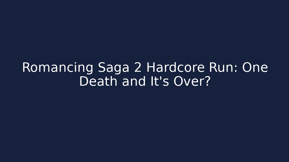 Romancing Saga 2 Hardcore Run: One Death and It's Over? - Critter Realm
