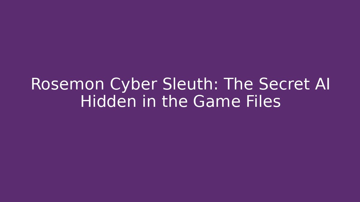 Rosemon Cyber Sleuth: The Secret AI Hidden in the Game Files