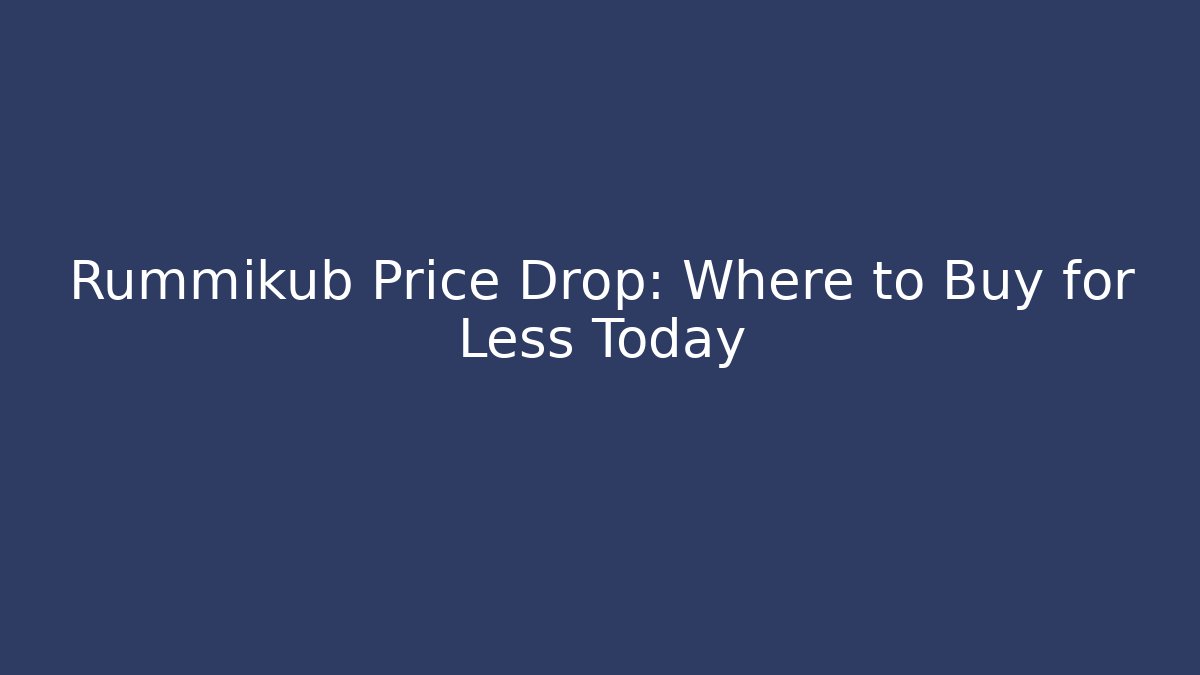 Rummikub Price Drop: Where to Buy for Less Today