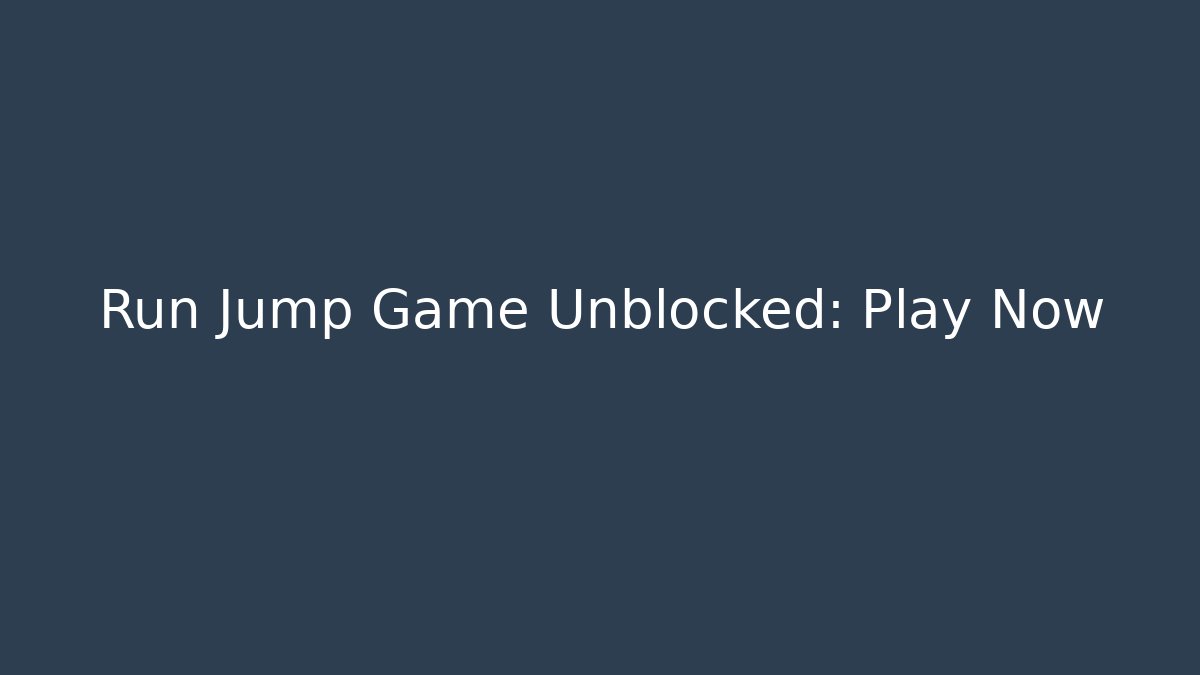 Run Jump Game Unblocked: Play Now - Critter Realm