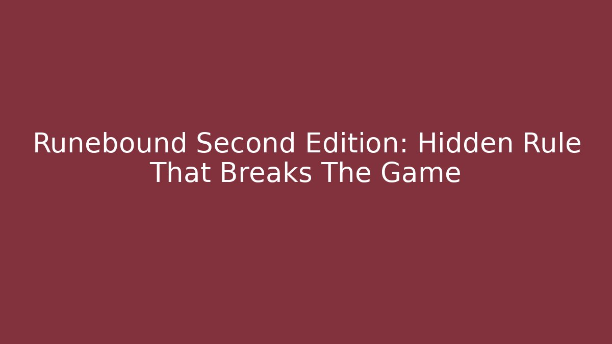 Runebound Second Edition: Hidden Rule That Breaks The Game - Critter Realm