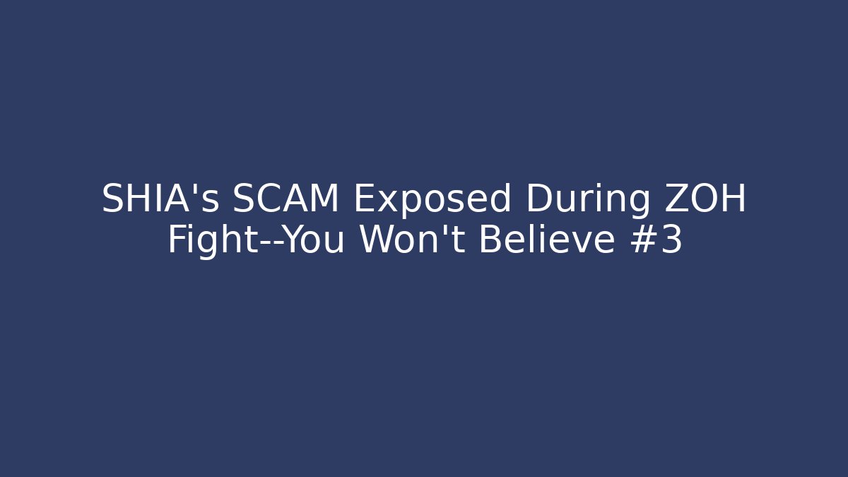 SHIA's SCAM Exposed During ZOH Fight—You Won't Believe #3 - Critter Realm
