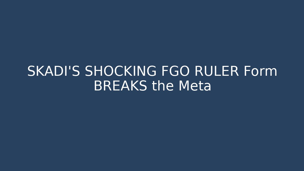SKADI'S SHOCKING FGO RULER Form BREAKS the Meta