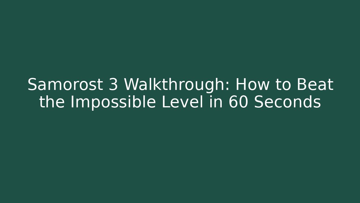 Samorost 3 Walkthrough: How to Beat the Impossible Level in 60 Seconds