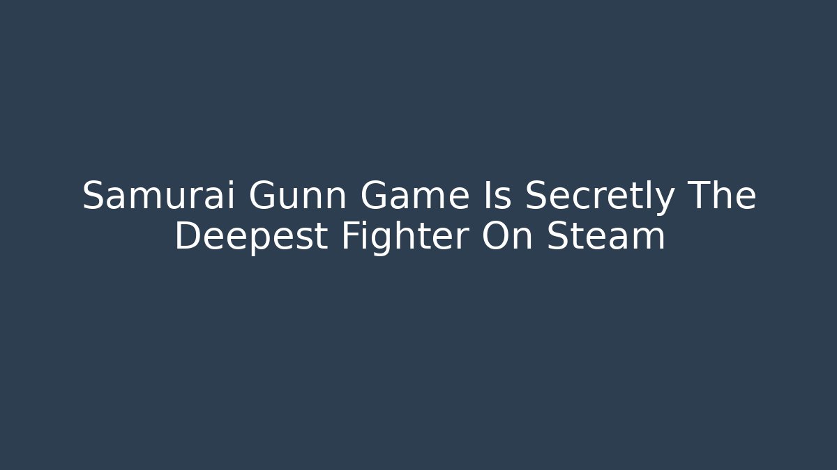 Samurai Gunn Game Is Secretly The Deepest Fighter On Steam