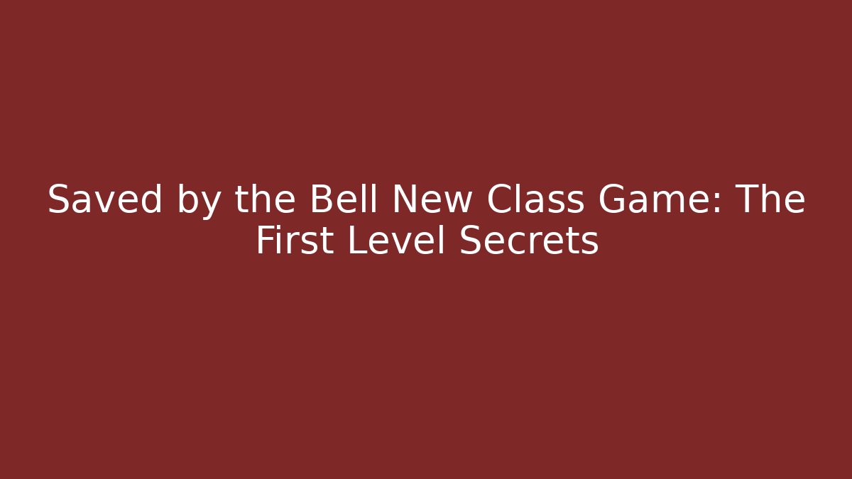 Saved by the Bell New Class Game: The First Level Secrets - Critter Realm