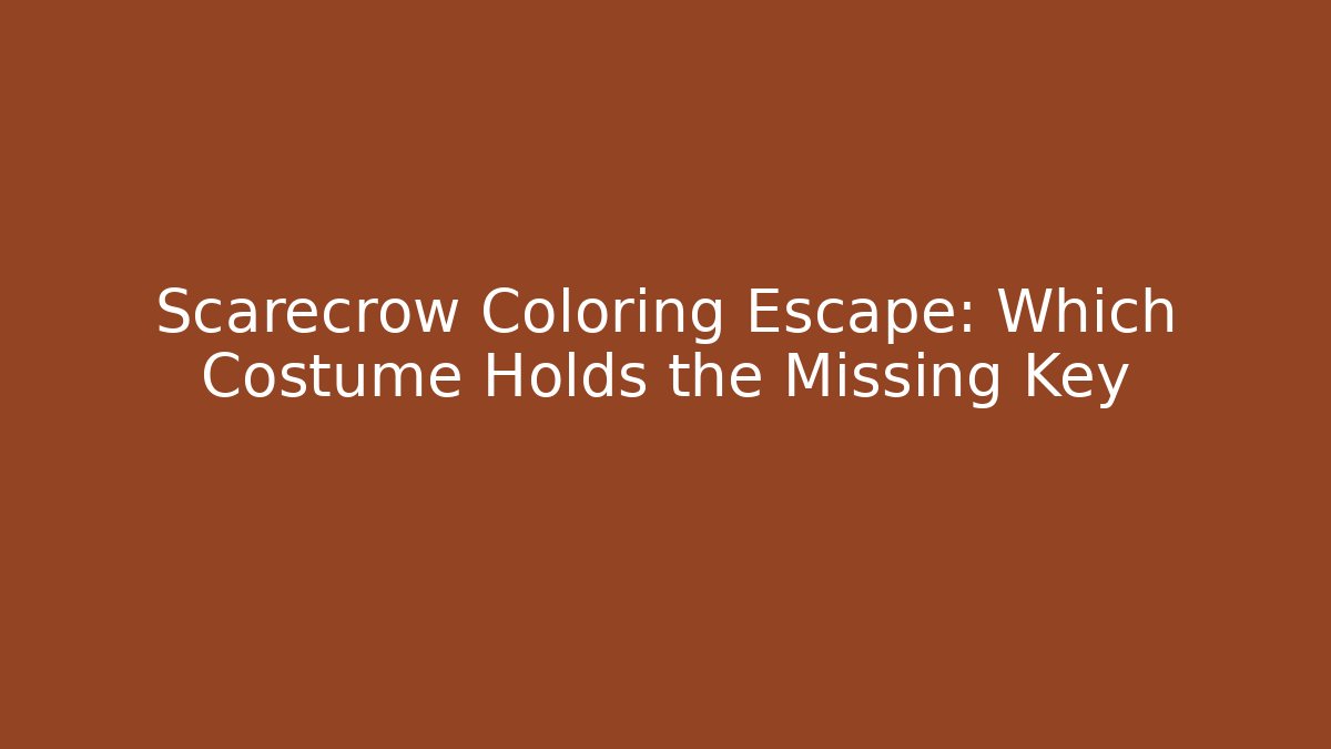 Scarecrow Coloring Escape: Which Costume Holds the Missing Key - Critter Realm