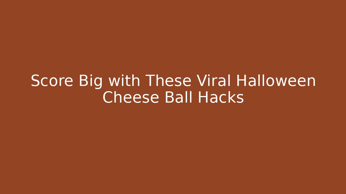Score Big with These Viral Halloween Cheese Ball Hacks