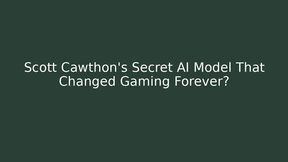 Scott Cawthon's Secret AI Model That Changed Gaming Forever?