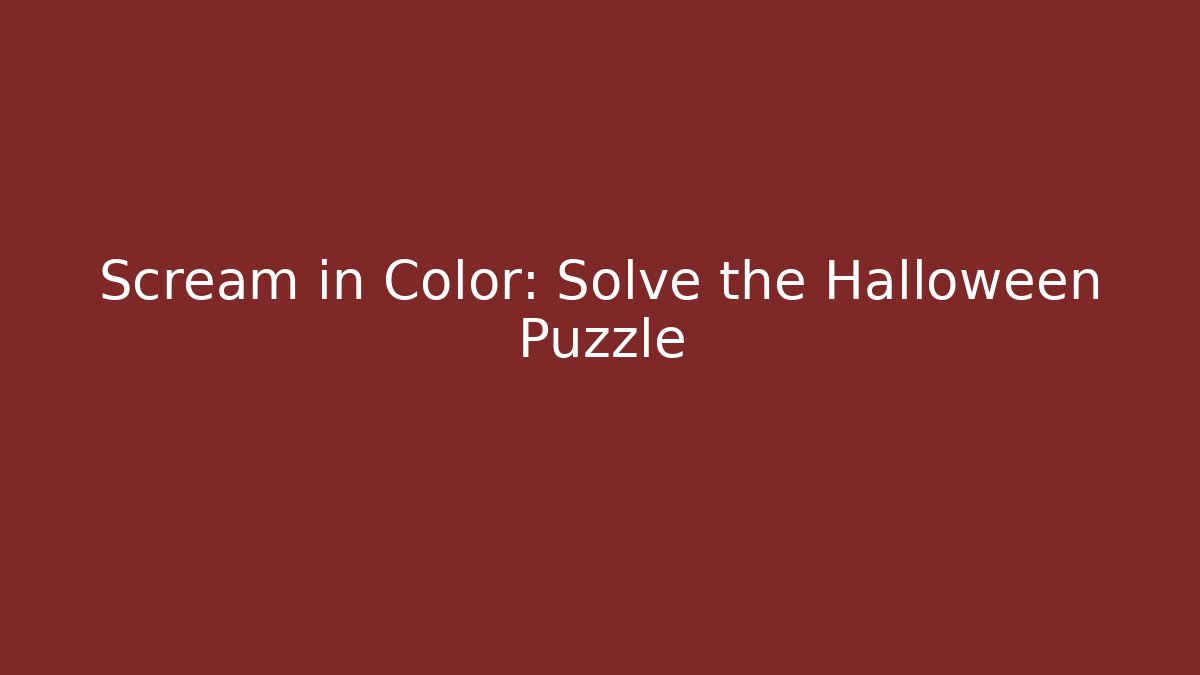 Scream in Color: Solve the Halloween Puzzle