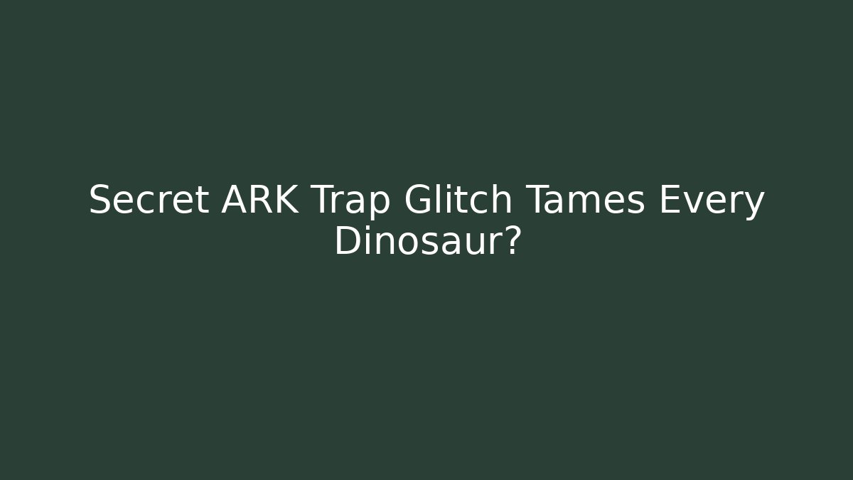 Secret ARK Trap Glitch Tames Every Dinosaur? - Critter Realm