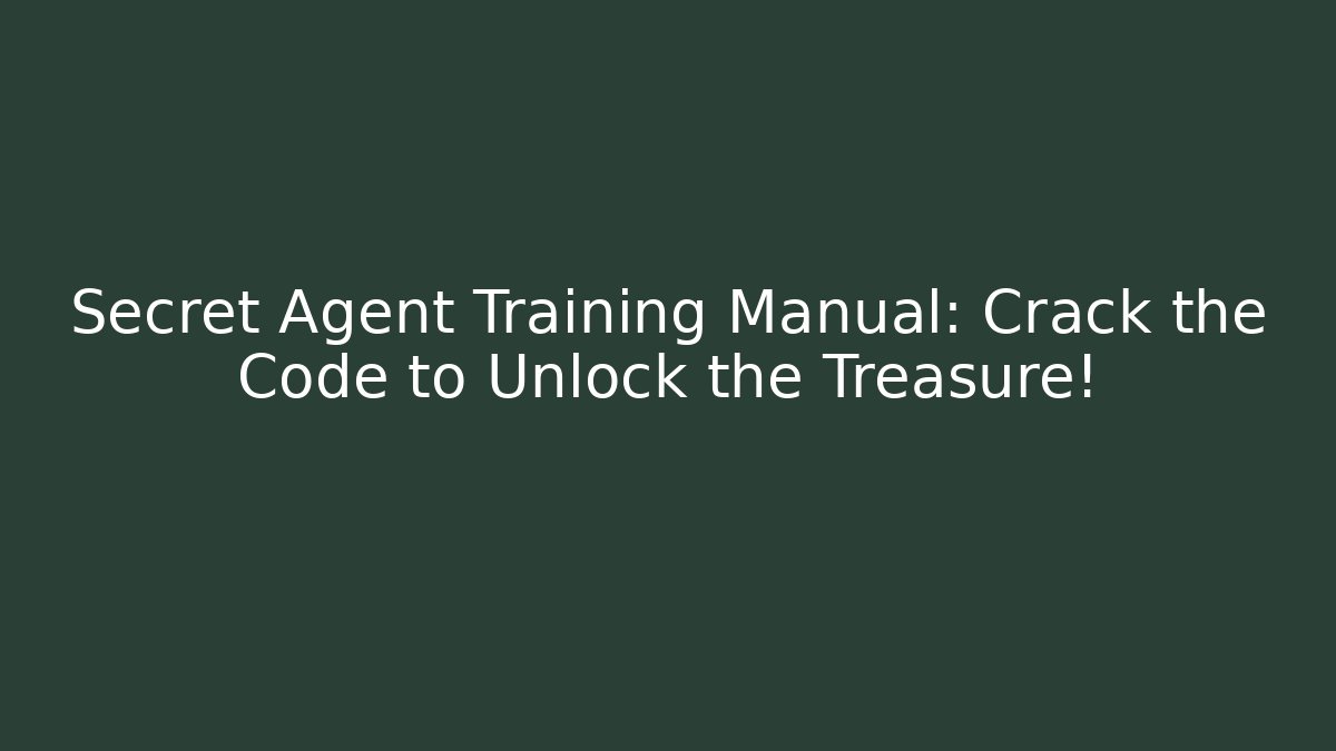 Secret Agent Training Manual: Crack the Code to Unlock the Treasure! - Critter Realm