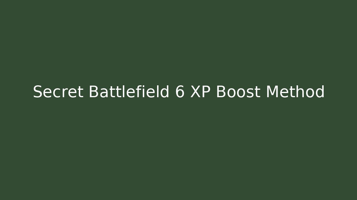 Secret Battlefield 6 XP Boost Method