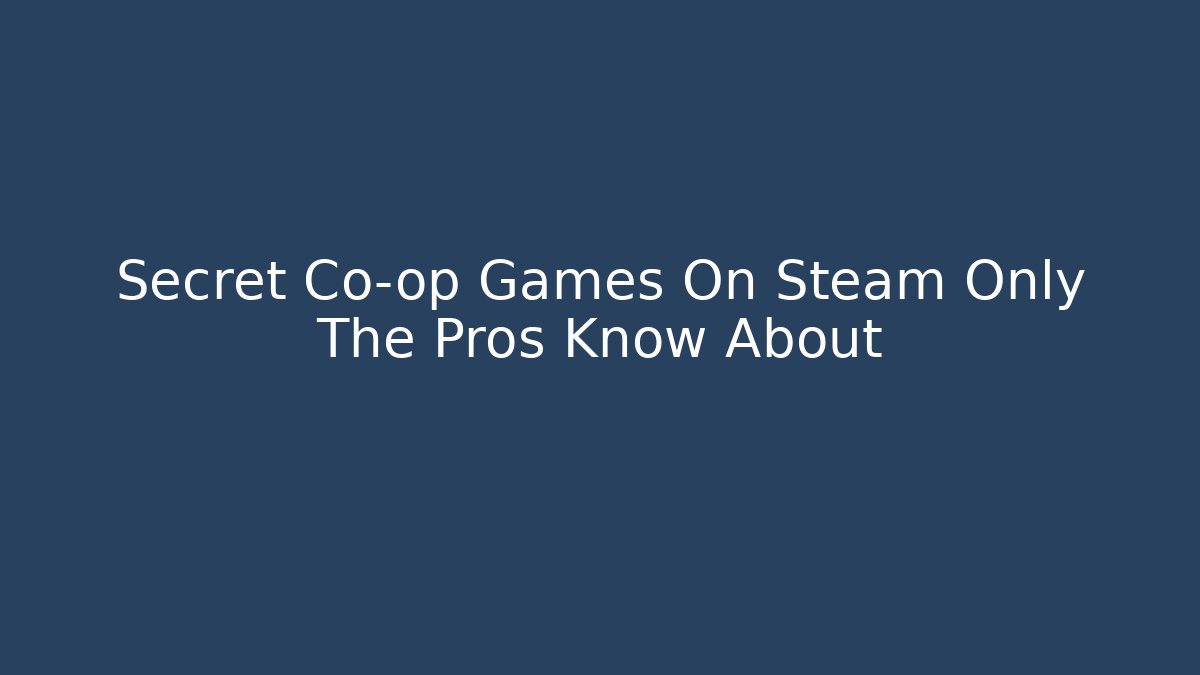 Secret Co-op Games On Steam Only The Pros Know About - Critter Realm