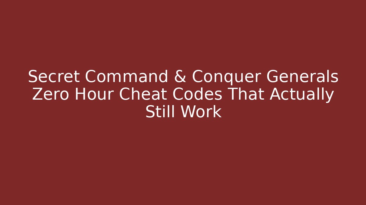 Secret Command & Conquer Generals Zero Hour Cheat Codes That Actually Still Work - Critter Realm