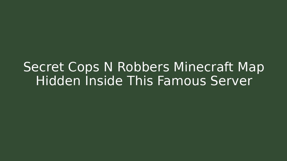 Secret Cops N Robbers Minecraft Map Hidden Inside This Famous Server - Critter Realm