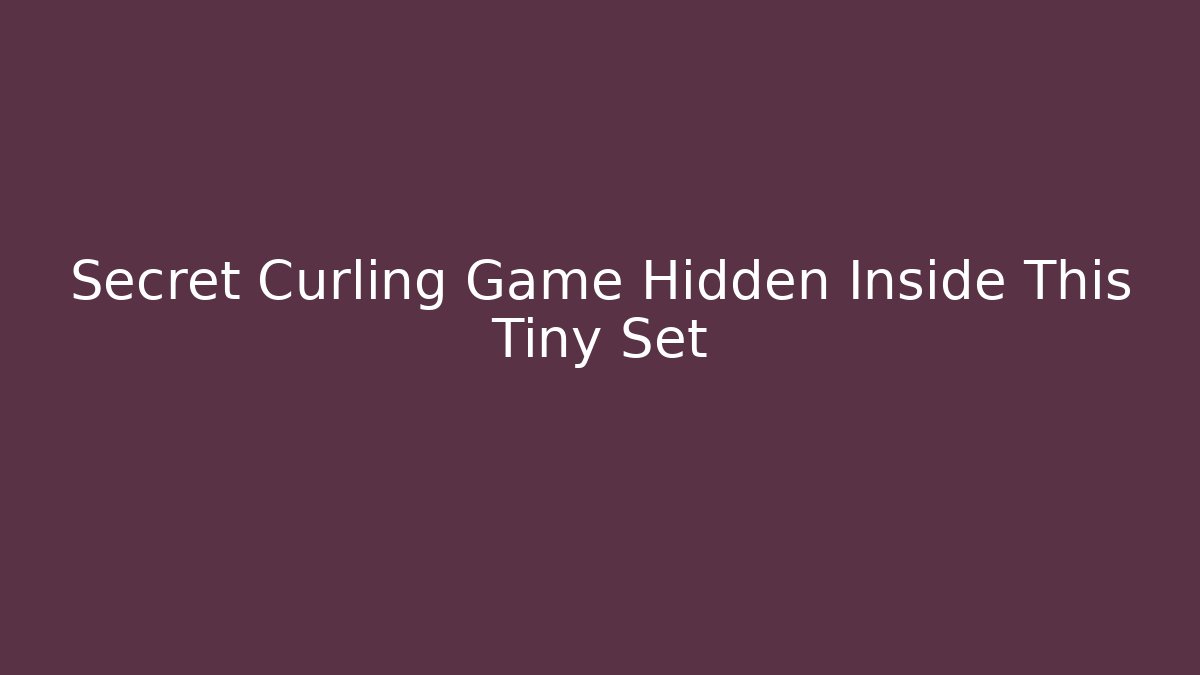 Secret Curling Game Hidden Inside This Tiny Set