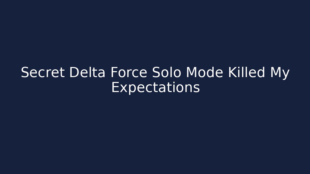 Secret Delta Force Solo Mode Killed My Expectations - Critter Realm