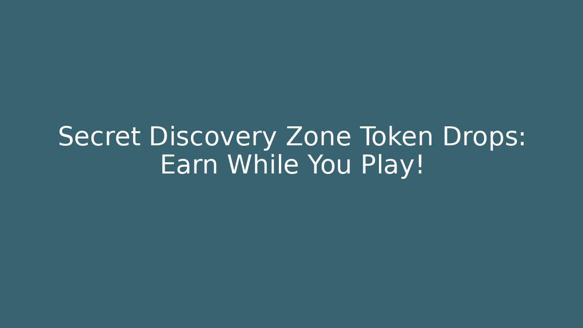 Secret Discovery Zone Token Drops: Earn While You Play! - Critter Realm