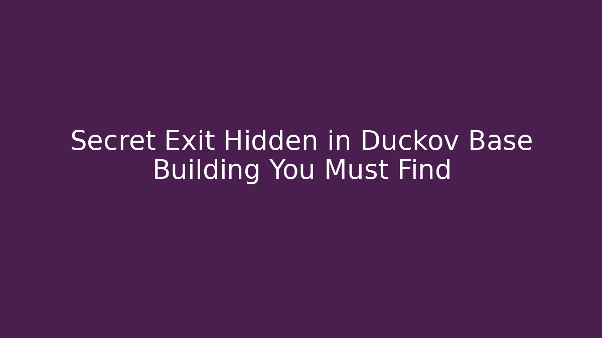 Secret Exit Hidden in Duckov Base Building You Must Find - Critter Realm