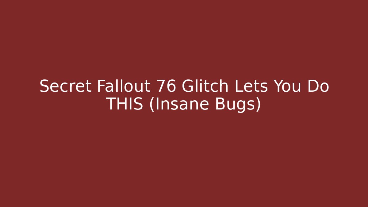 Secret Fallout 76 Glitch Lets You Do THIS (Insane Bugs) - Critter Realm