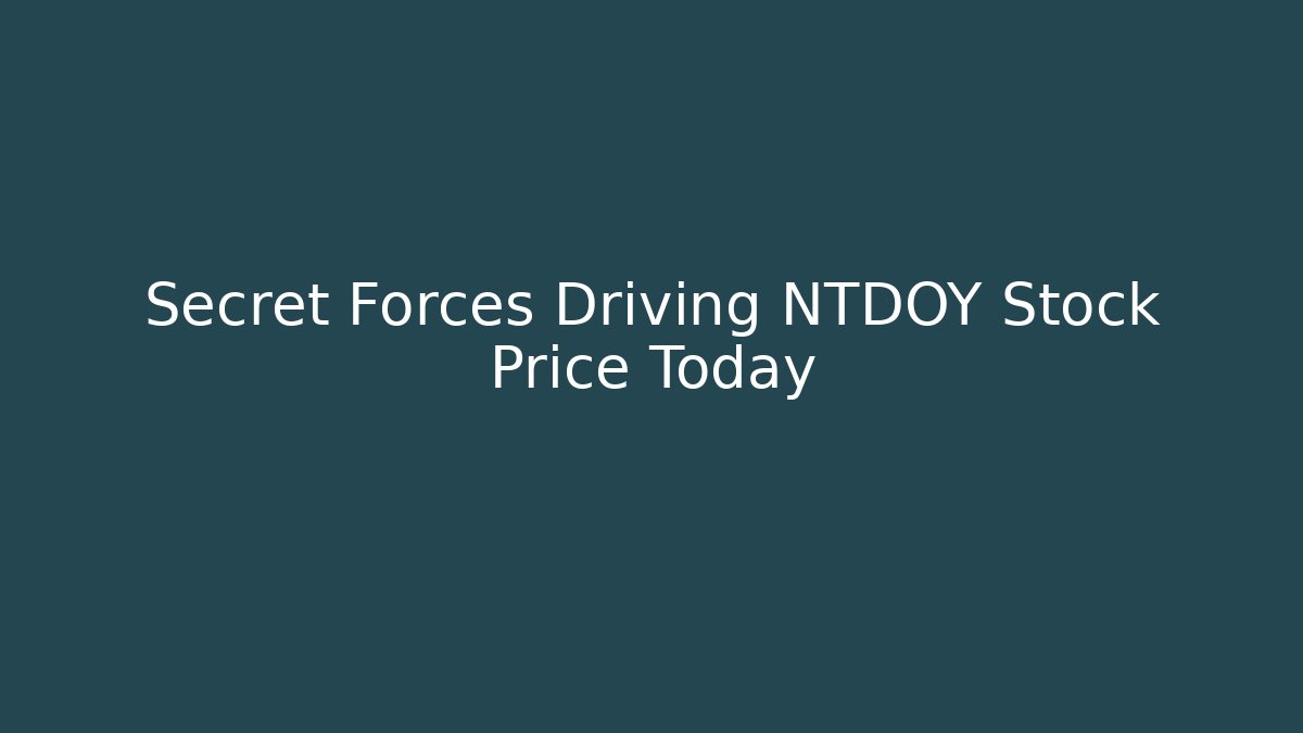 Secret Forces Driving NTDOY Stock Price Today