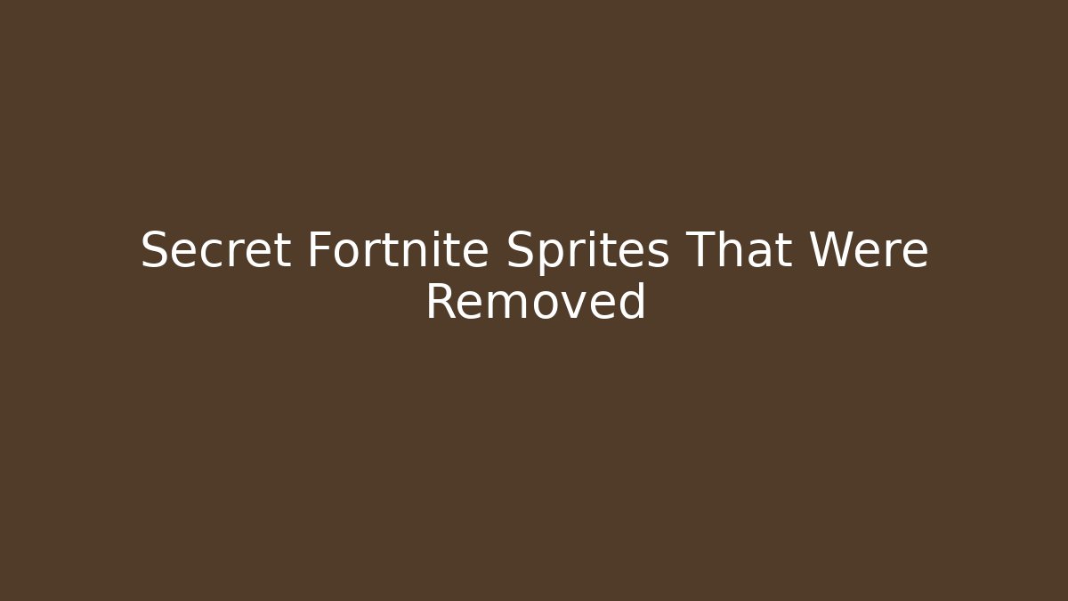 Secret Fortnite Sprites That Were Removed - Critter Realm