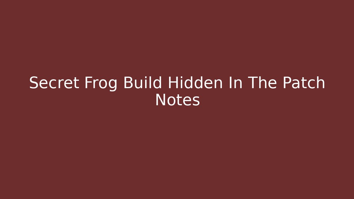 Secret Frog Build Hidden In The Patch Notes - Critter Realm