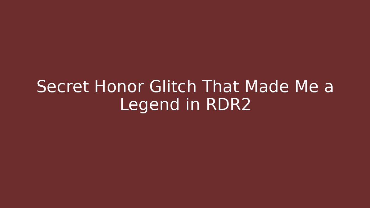 Secret Honor Glitch That Made Me a Legend in RDR2 - Critter Realm