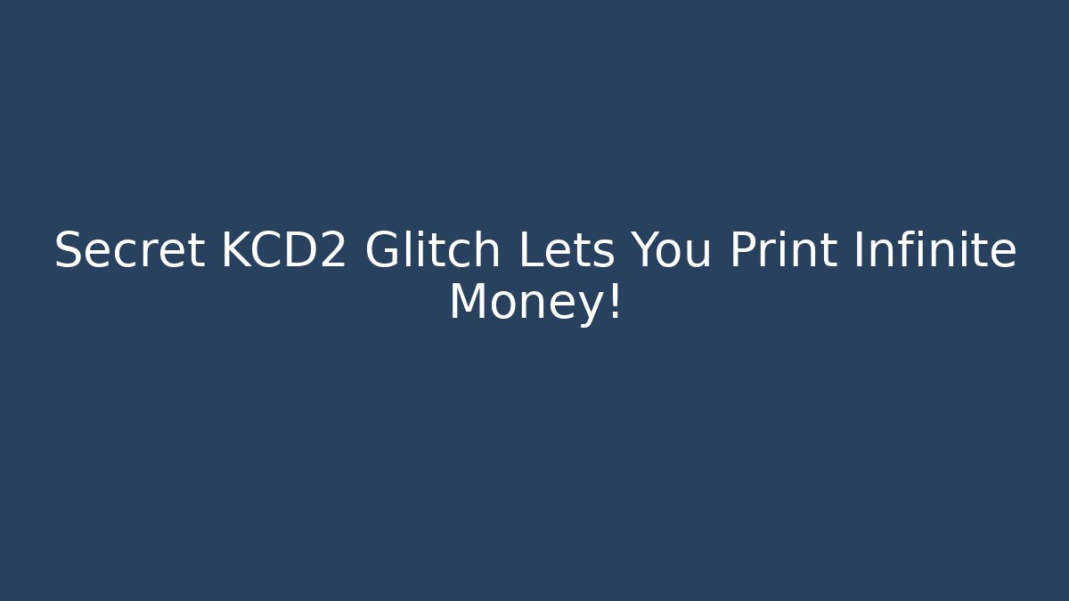 Secret KCD2 Glitch Lets You Print Infinite Money!