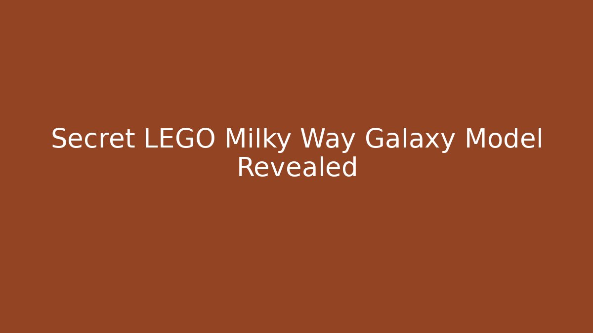 Secret LEGO Milky Way Galaxy Model Revealed - Critter Realm
