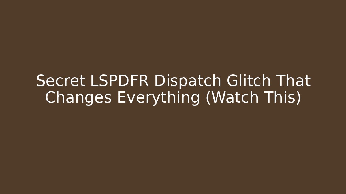 Secret LSPDFR Dispatch Glitch That Changes Everything (Watch This)