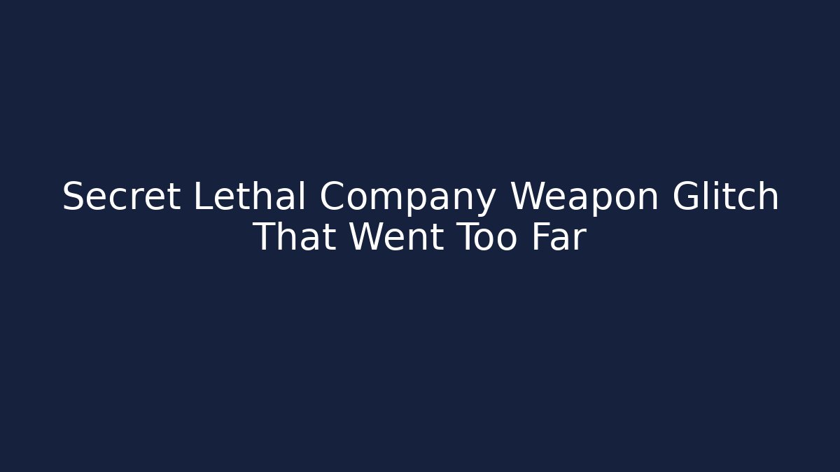 Secret Lethal Company Weapon Glitch That Went Too Far