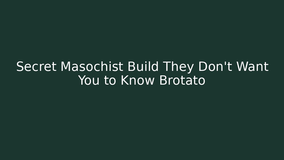 Secret Masochist Build They Don’t Want You to Know Brotato