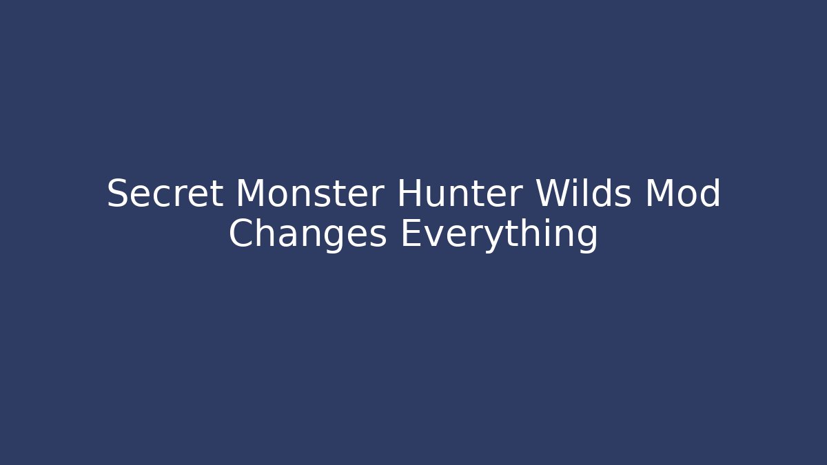 Secret Monster Hunter Wilds Mod Changes Everything