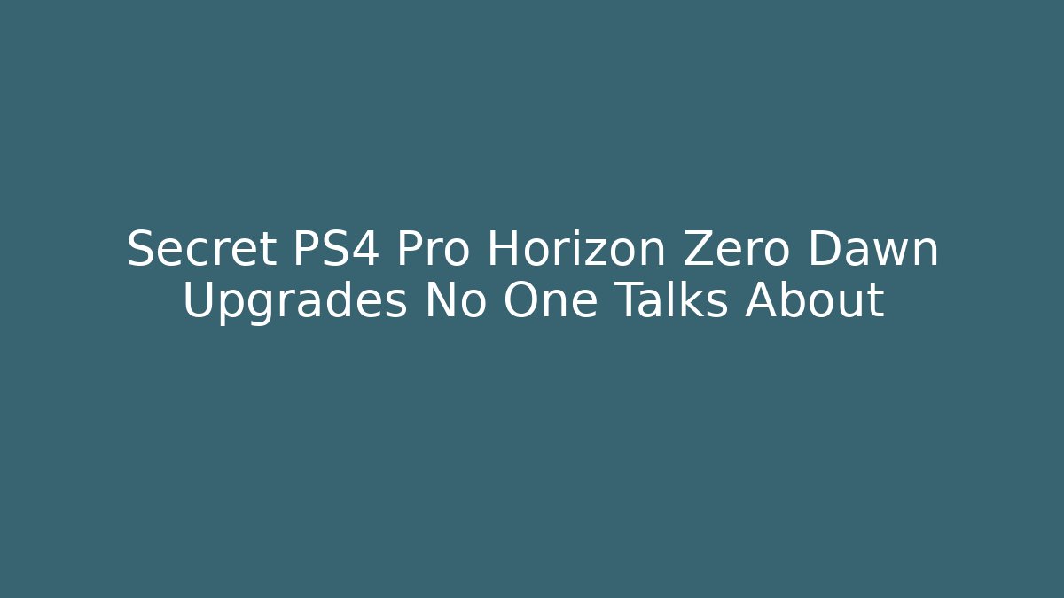 Secret PS4 Pro Horizon Zero Dawn Upgrades No One Talks About - Critter Realm