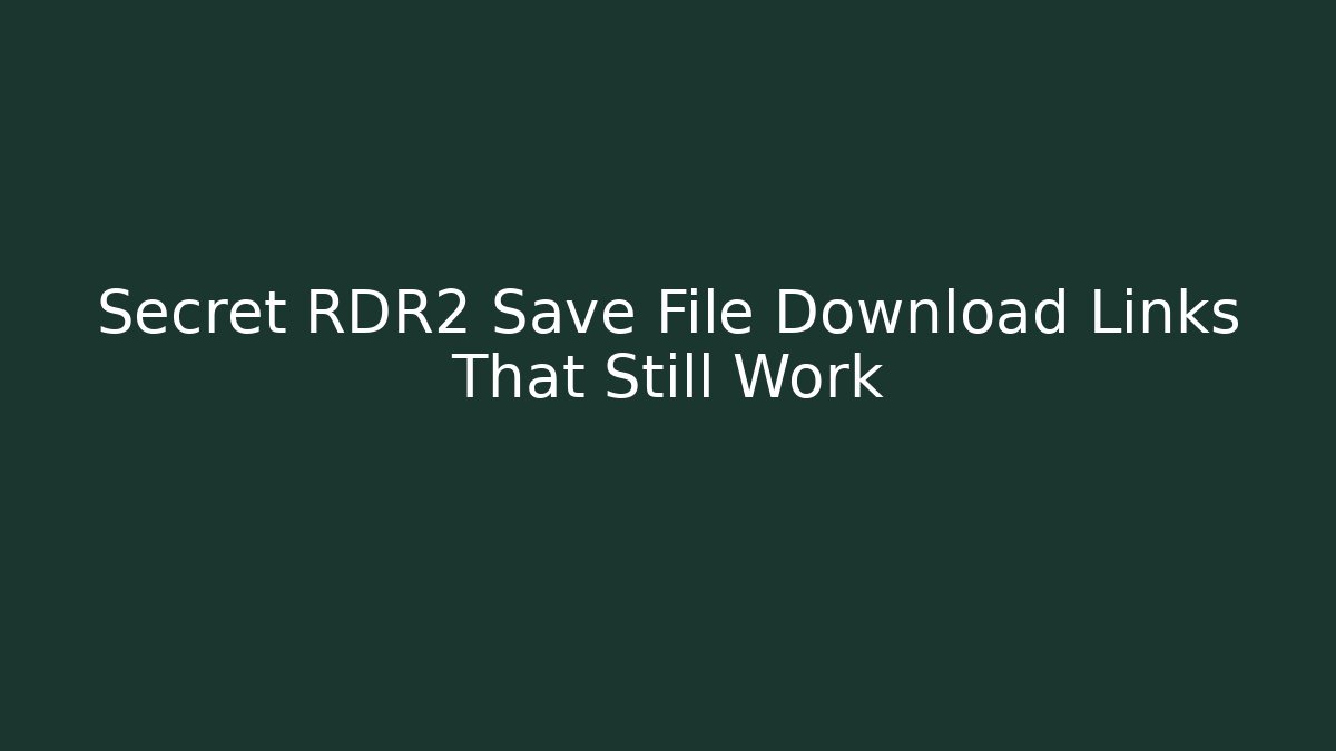 Secret RDR2 Save File Download Links That Still Work