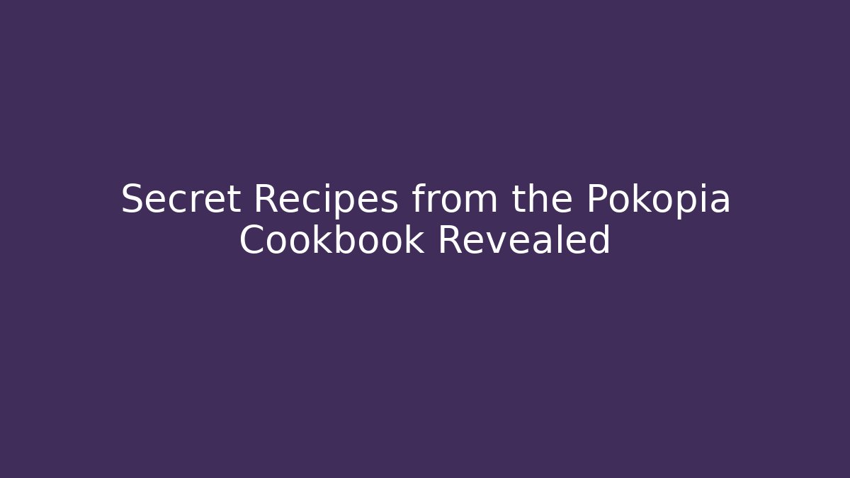 Secret Recipes from the Pokopia Cookbook Revealed