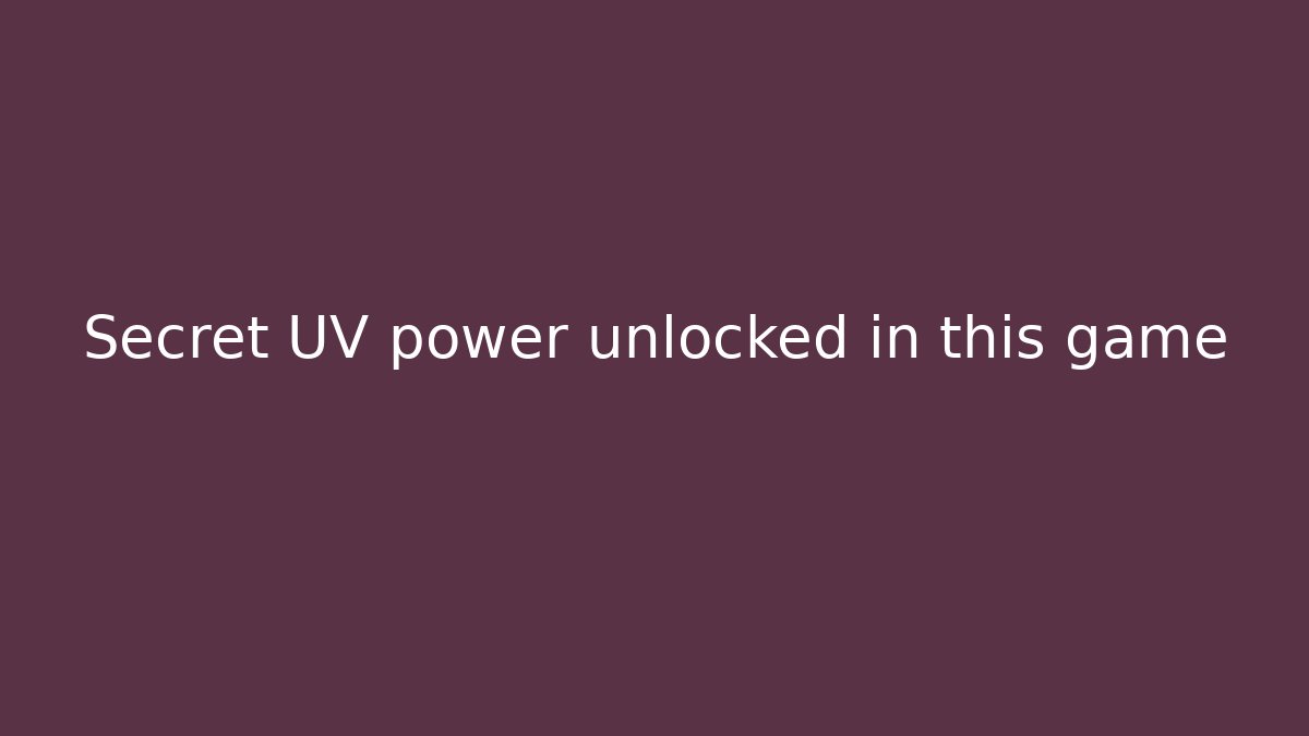 Secret UV power unlocked in this game