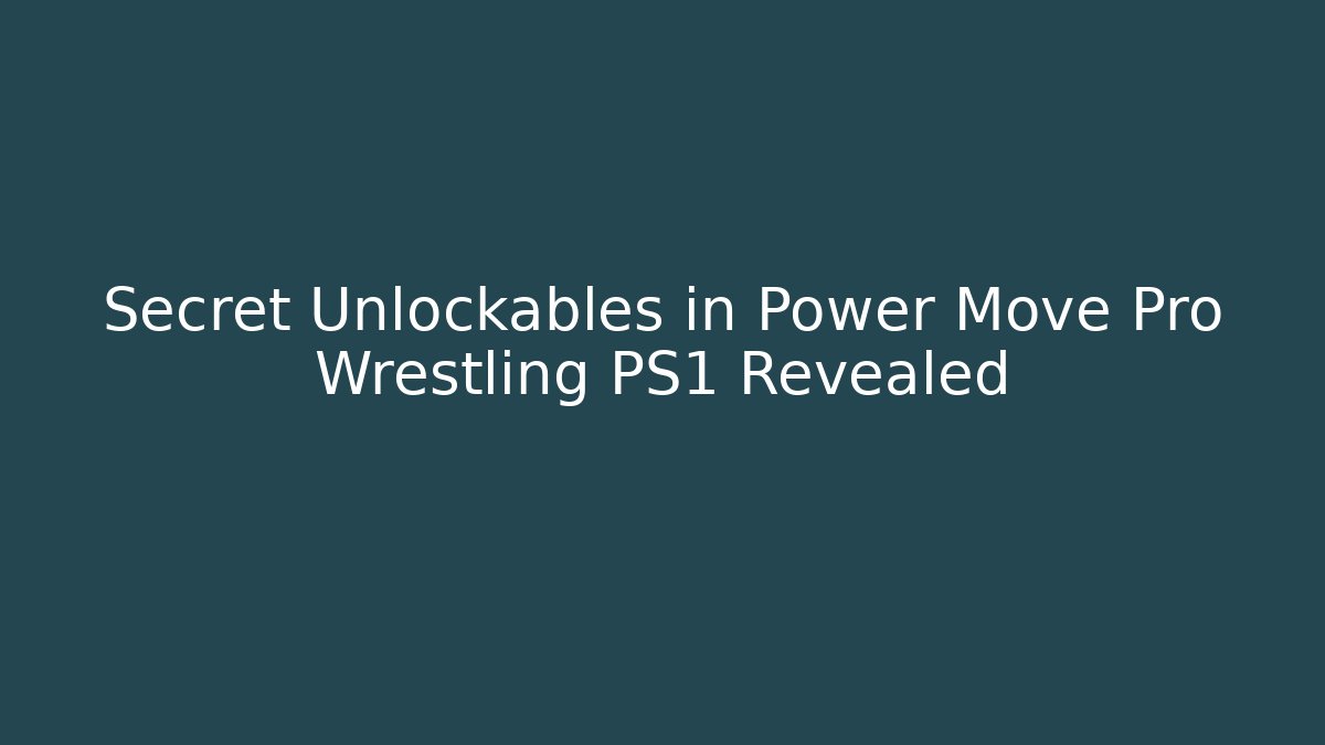 Secret Unlockables in Power Move Pro Wrestling PS1 Revealed