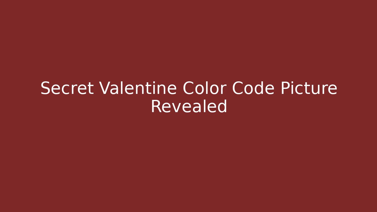 Secret Valentine Color Code Picture Revealed