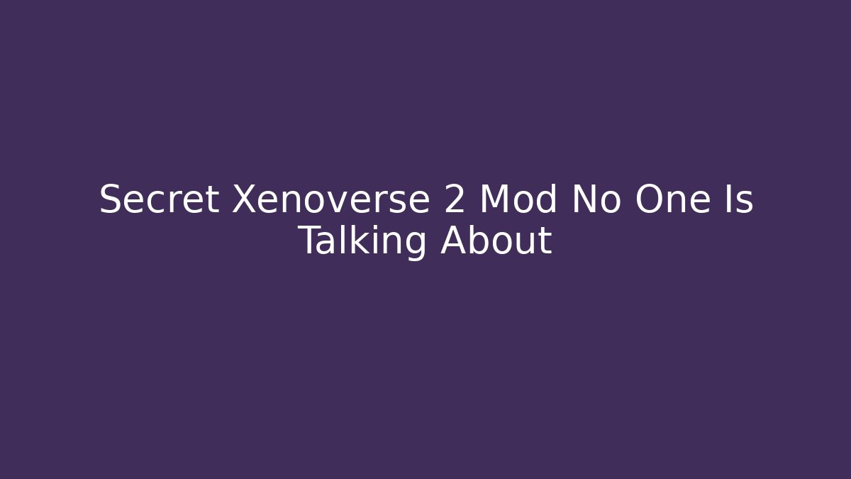 Secret Xenoverse 2 Mod No One Is Talking About - Critter Realm