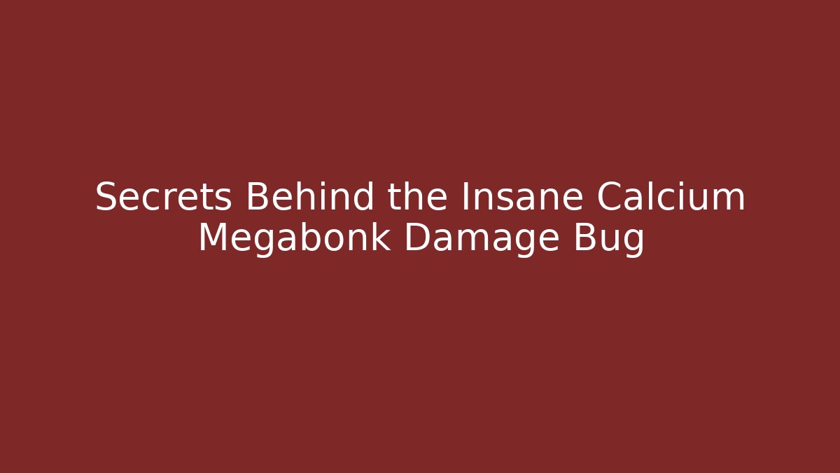 Secrets Behind the Insane Calcium Megabonk Damage Bug