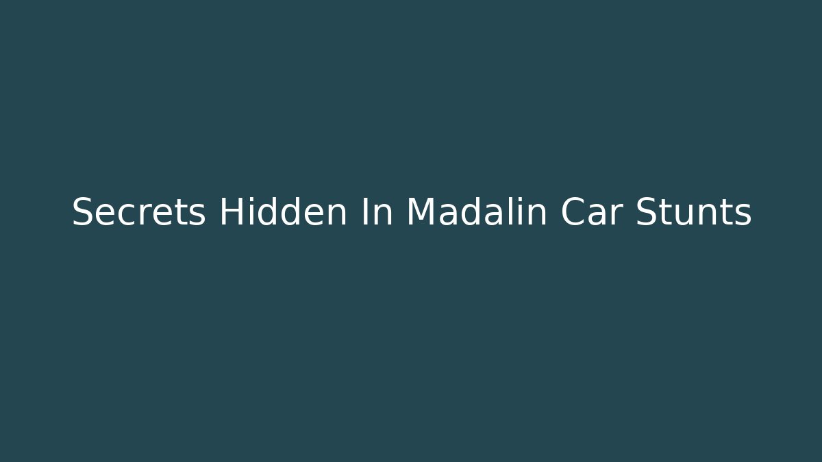 Secrets Hidden In Madalin Car Stunts